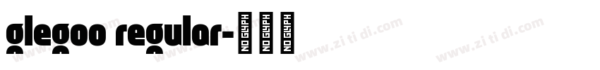 glegoo regular字体转换